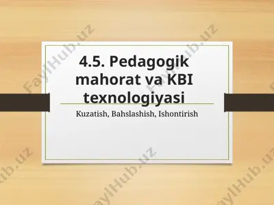 pedagogik mahorat va kbi texnologiyasi — PPTX
