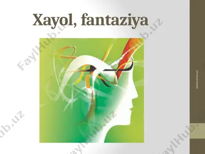 xayol va fantaziya — PPTX
