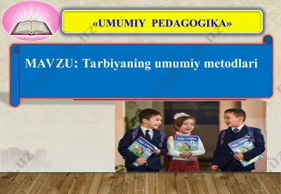 tarbiyaning umumiy metodlari — PPT