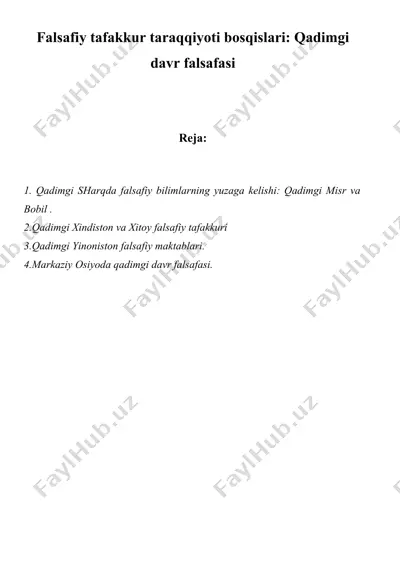falsafiy tafakkur taraqqiyoti bosqislari qadimgi davr falsafasi — DOCX