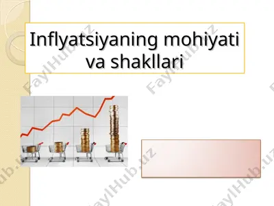 inflyatsiyaning mohiyati va shakllari — PPT