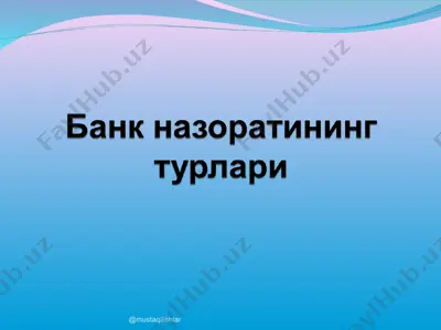 bank nazorati tizimlari va ularning rivojlanishi — PPT