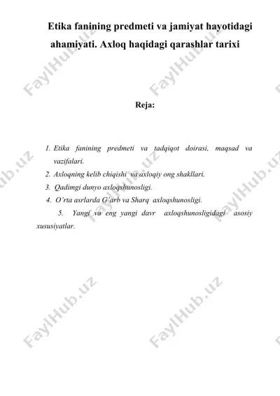 etika fanining predmeti va jamiyat hayotidagi ahamiyati. axloq haqidagi qarashlar tarixi — DOCX