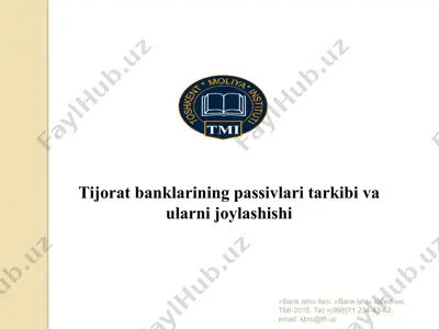tijorat banklarining passivlari tarkibi va ularni joylashishi — PPT