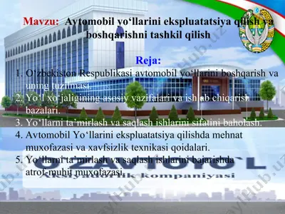 avtomobil yo‘llarini ekspluatatsiya qilish va boshqarishni tashkil qilish — PPT