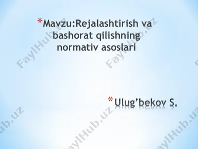 rejalashtirish va bashorat qilishning normativ asoslari — PPT