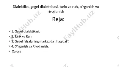 dialektika, gegel dialektikasi, tarix va ruh, o’rganish va rivojlanish — PPTX