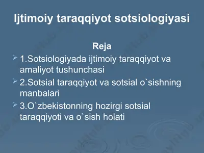 ijtimoiy taraqqiyot sotsiologiyasi — PPTX