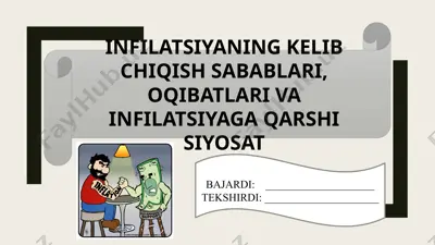 infilatsiyaning kelib chiqish sabablari, oqibatlari va infilatsiyaga qarshi siyosat — PPTX