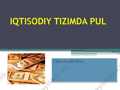 iqtisodiy tizimda pul — PPTX