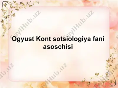 ogyust kont sotsiologiya fani asoschisi — PPTX