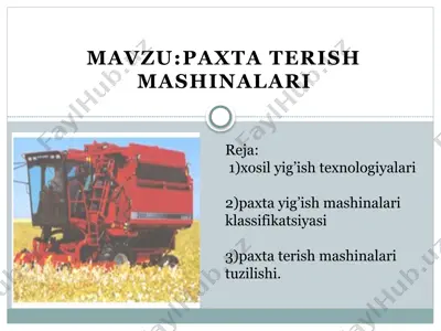 paxta terish mashinalari — PPTX