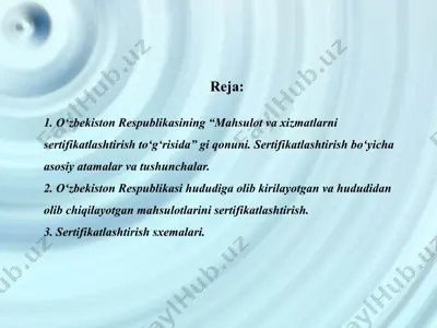 o‘zbekiston respublikasining "mahsulot va xizmatlarni sertifikatlashtirish to'g'risida" gi qonuni. sertifikatlashtirish bo‘yicha asosiy atamalar va tushunchalar. — PPTX