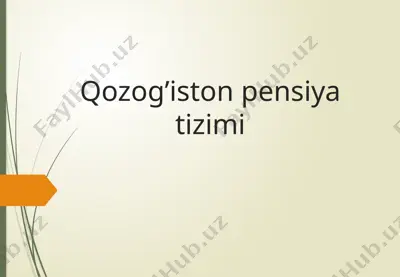 qozog’iston pensiya tizimi — PPTX