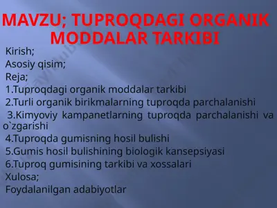 tuproqdagi organik moddalar tarkibi — PPTX