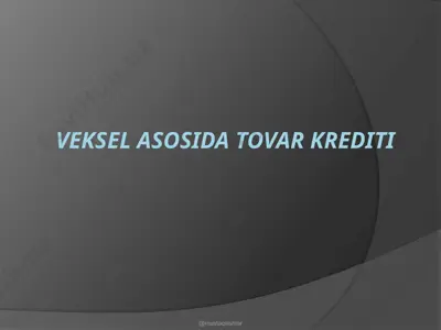 veksel asosida tovar krediti — PPTX