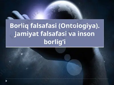 borliq falsafasi (ontologiya). jamiyat falsafasi va inson borlig‘i — PPTX
