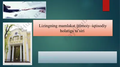 lizingning mamlakat ijtimoiy–iqtisodiy holatiga ta’siri — PPTX