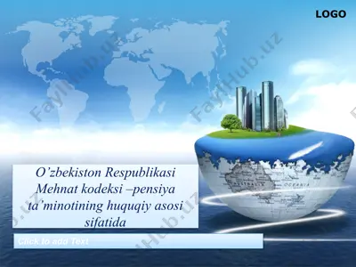 o’zbekiston respublikasi mehnat kodeksi –pensiya ta’minotining huquqiy asosi sifatida — PPTX