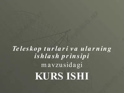 teleskop turlari va ularning ishlash prinsipi — PPTX