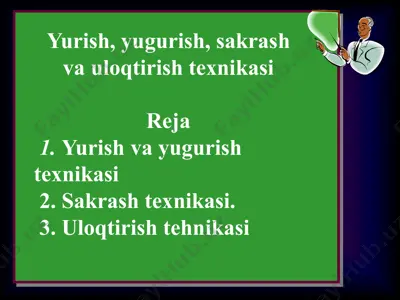 yurish, yugurish, sakrash va uloqtirish texnikasi — PPTX