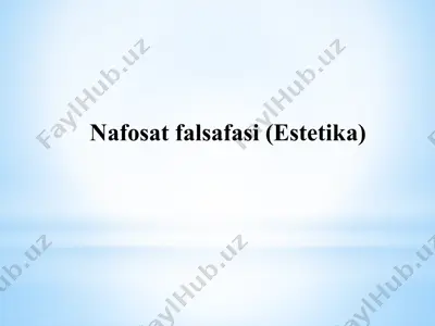 nafosat falsafasi (estetika) — PPTX