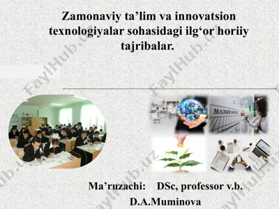 zamonaviy ta’lim va innovatsion texnologiyalar sohasidagi ilg‘or horiiy tajribalar — PPTX