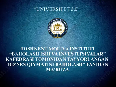 "biznes qiymatini baholash" fanidan ma'ruza — PPTX