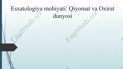 esxatologiya mohiyati - qiyomat va oxirat dunyosi — PPTX