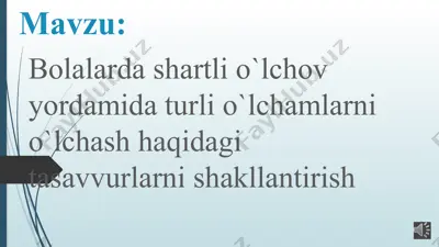 bolalarda shartli o`lchov yordamida turli o`lchamlarni o`lchash haqidagi tasavvurlar — PPTX