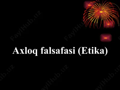 axloq falsafasi (etika) — PPTX