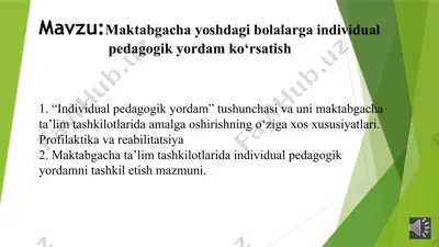 maktabgacha yoshdagi bolalarga individual pedagogik yordam ko‘rsatish — PPTX