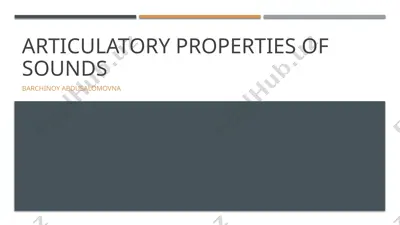 articulatory properties of sounds — PPTX