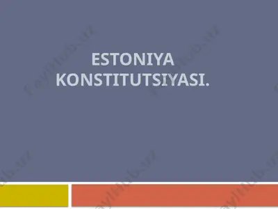 estoniya konstitutsiyasi — PPTX