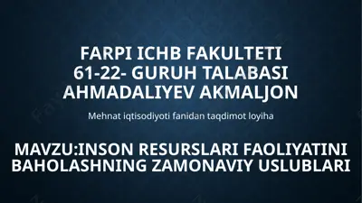 mehnat iqtisodiyoti fanidan taqdimot loyiha — PPTX