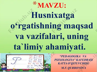 "husnixat va uni o'qitish metodikasi" — PPTX