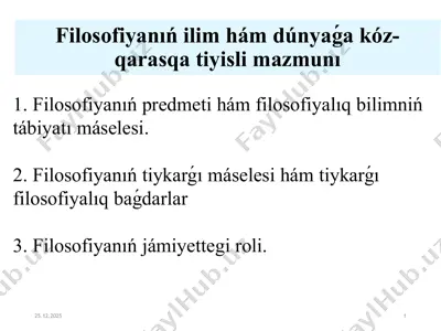filosofiyanıń ilim hám dúnyaǵa kóz-qarasqa tiyisli mazmunı — PPTX
