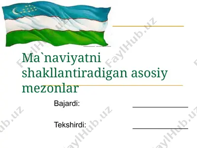 ma`naviyatni shakllantiradigan asosiy mezonlar — PPTX