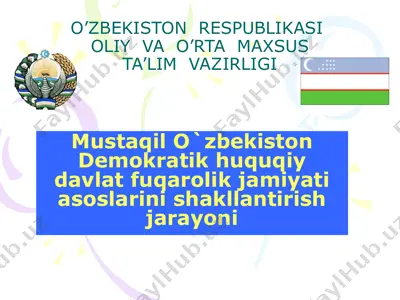 o'zbekiston respublikasi mustaqil fuqarolik jamiyati asoslarini shakllantirish jarayoni — PPTX