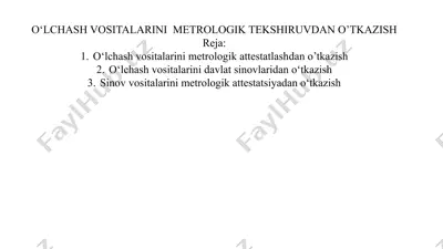 o‘lchash vositalarini metrologik tekshiruvdan o‘tkazish — PPTX