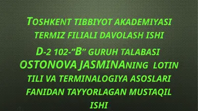 toshkent tibbiyot akademiyasi termiz filiali davolash ishi d-2 102-"b" guruh talabasi ostonova jasmina mustaqil ishi — PPTX