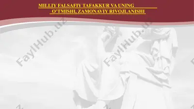 milliy falsafiy tafakkur va uning o'tmishi, zamonaviy rivojlanishi — PPTX