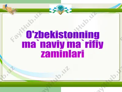 o'zbekistonning ma`naviy ma`rifiy zaminlari — PPTX