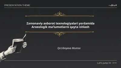 zamonaviy axborot texnologiyalari yordamida arxeologik maʼlumotlarni qayta ishlash — PPTX