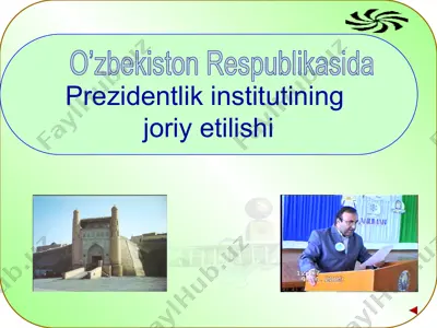 prezidentlik institutining joriy etilishi o’zbekiston respublikasida — PPTX
