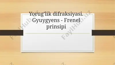 yorug’lik difraksiyasi — PPTX