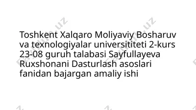 dasturlash asoslari fanidan amaliy ish — PPTX