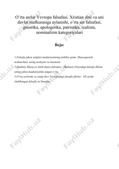 o’rta asrlar yevropa falsafasi. xristian dini va uni davlat mafkurasiga aylanishi, o’rta asr falsafasi, gnostika, apologetika, patristika, realizm, nominalizm kategoriyalari — DOCX