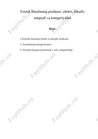 estetik falsafaning predmeti ,obekti, falsafiy maqsadi va kategoriyalari — DOCX