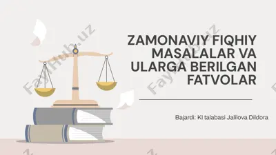 zamonaviy fiqhiy masalar va ularga berilgan fatvolar — PPTX